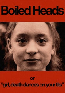 A poster for Boiled Heads