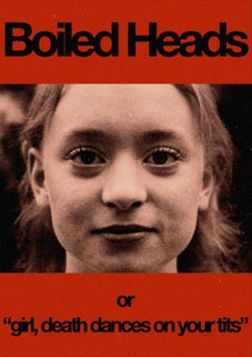 A poster for Boiled Heads
