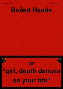 A poster for Boiled Heads