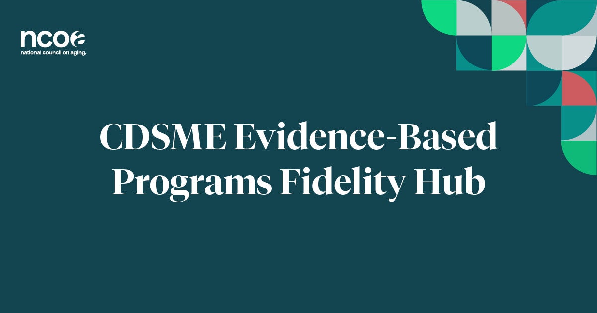 Chronic Disease Self Management Education Evidence Based Programs Fidelity Hub