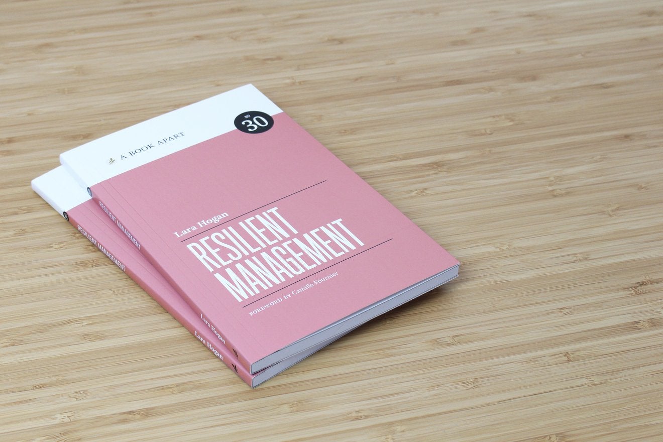 Resilient Management, published by A Book Apart