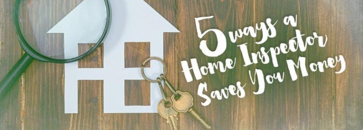 5 ways a home inspector will save you money