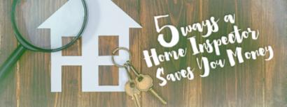 5 ways a home inspector will save you money