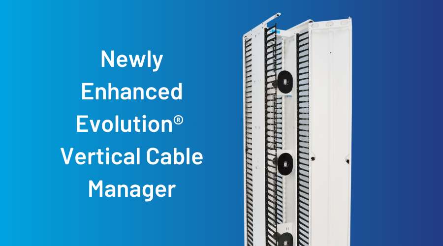 Introducing CPI's Enhanced Evolution® Vertical Cable Manager: Streamlined for Efficiency