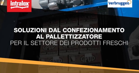 "Soluzioni dal confezionamento al pallettizzatore per il settore di prodotti freschi"