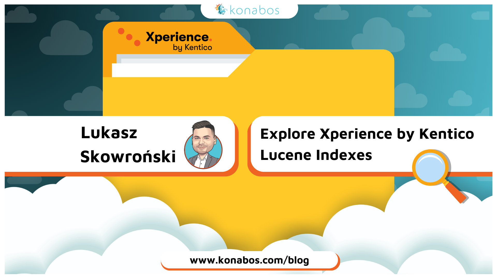 Lukasz Skowronski - Explore Xperience by Kentico Lucene Indexes