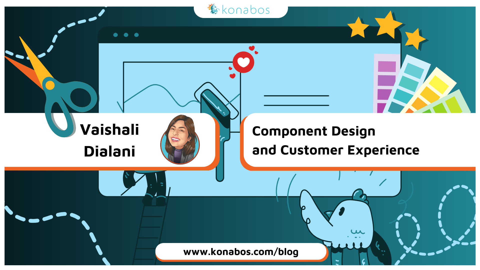 Vaishali Dialani - Component Design and Customer Experience