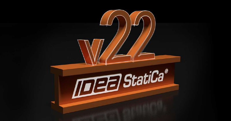IDEA StatiCa version 22.0 is now officially alive!