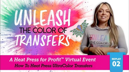 Unleash the Color - How to Heat Press UltraColor Transfers