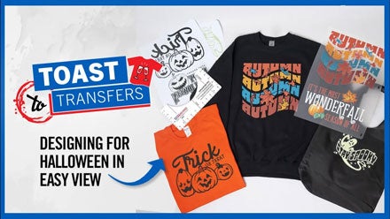 Toast to Transfers - Designing Halloween Apparel in Easy View