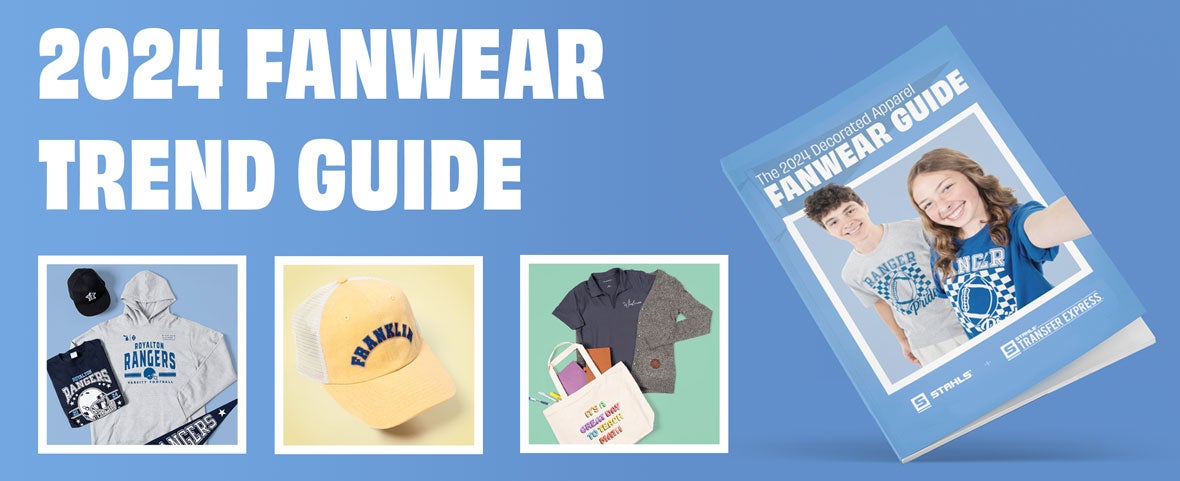 Decorated Apparel Fanwear Guide