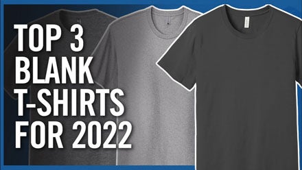 top 3 blank t-shirts for 2022