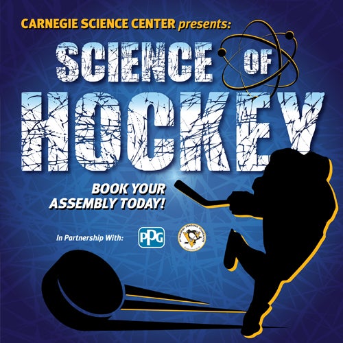 poster of Science of Hockey sponsored by PPG and the Pittsburgh Penguins 
