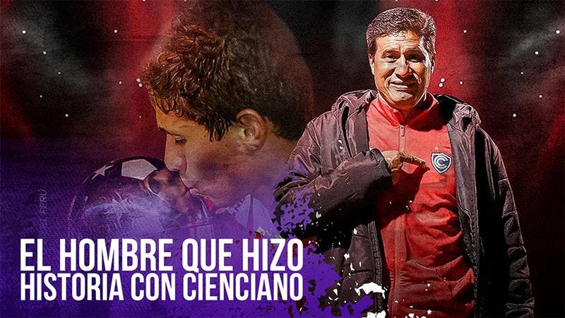 El hombre que hizo historia con Cienciano