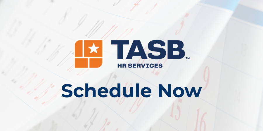 TASB HR Services logo above the words Schedule Now on a calendar watermark background