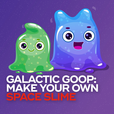 Galactic Goop Workshop