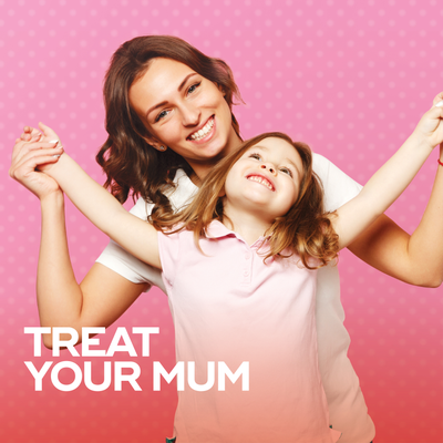 Treat Your Mum