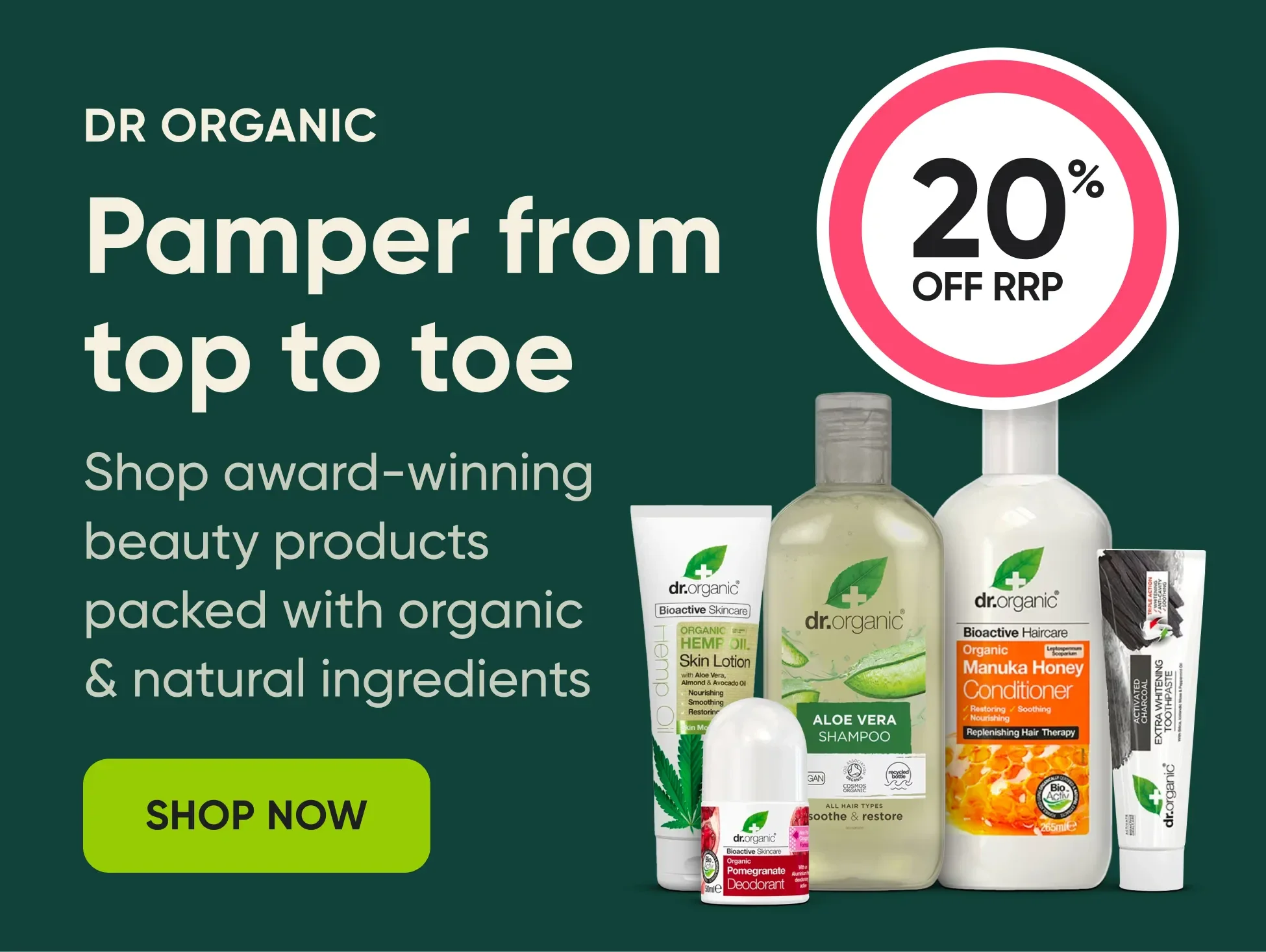 Total body bliss: Pamper from top to toe. Shop and save on award-winning beauty products packed with organic and natural ingredients.