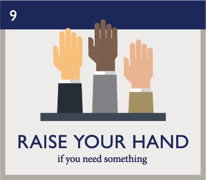 Infographic for exam day, step 9: Raise your hand if you need something