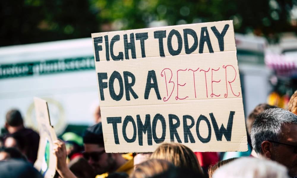 Sign reads fight today for better tomorrow.jpeg