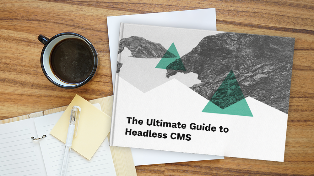 The Utimate Guide to Headless CMS