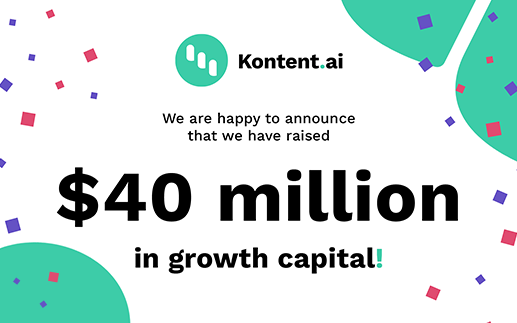 Kontent.ai has raised $40 million in growth capital