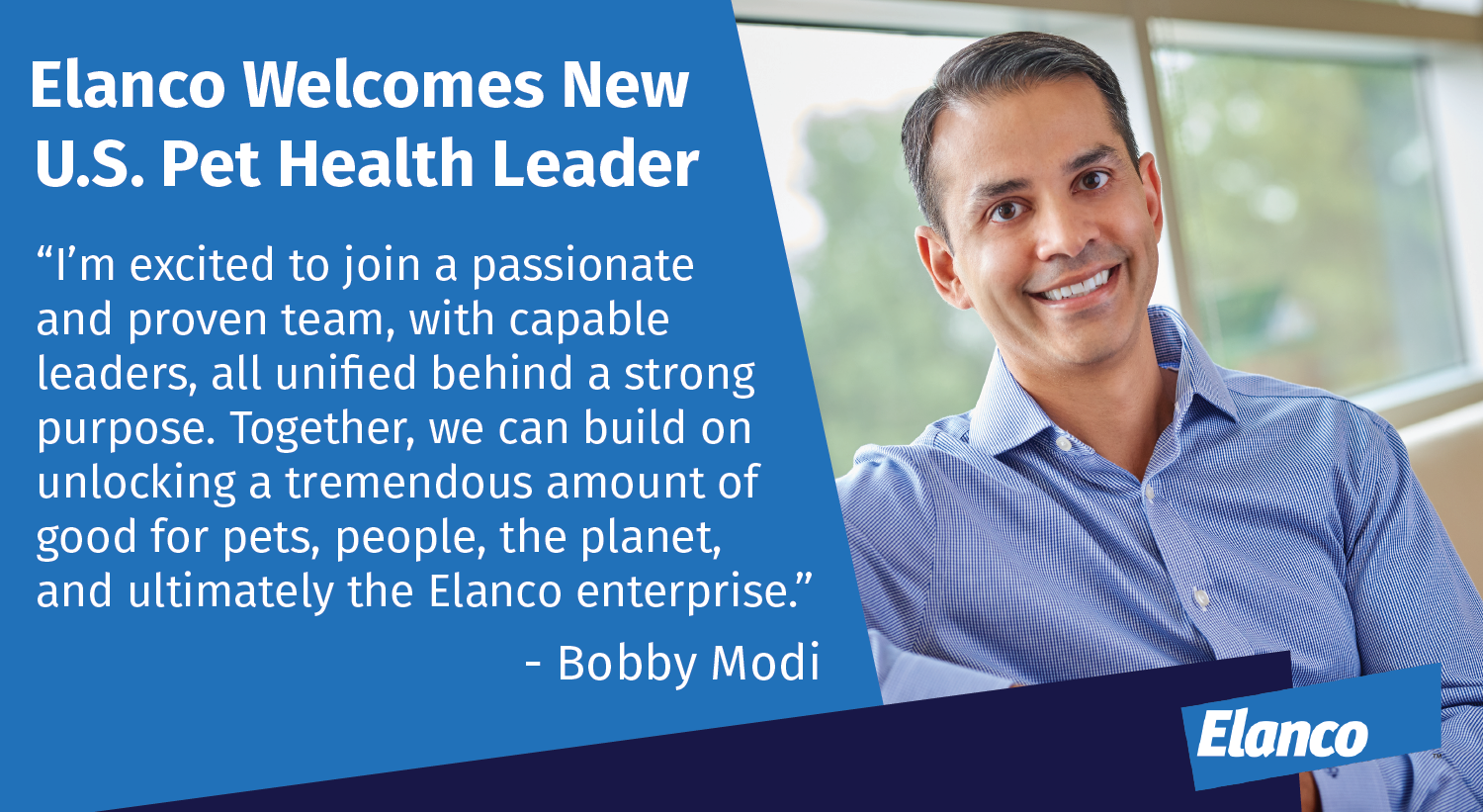 Elanco Announces the Addition of Rajeev (Bobby) Modi to Lead U.S. Pet Health