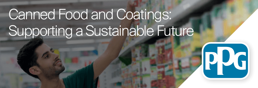 Canned Food and Coatings: Supporting a Sustainable Future