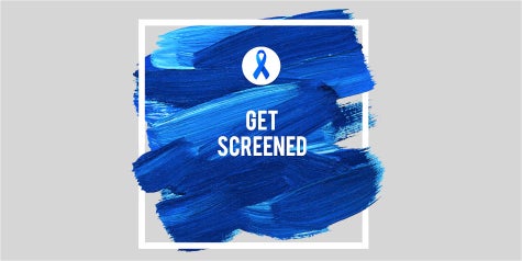 Get screened for colon cancer! 