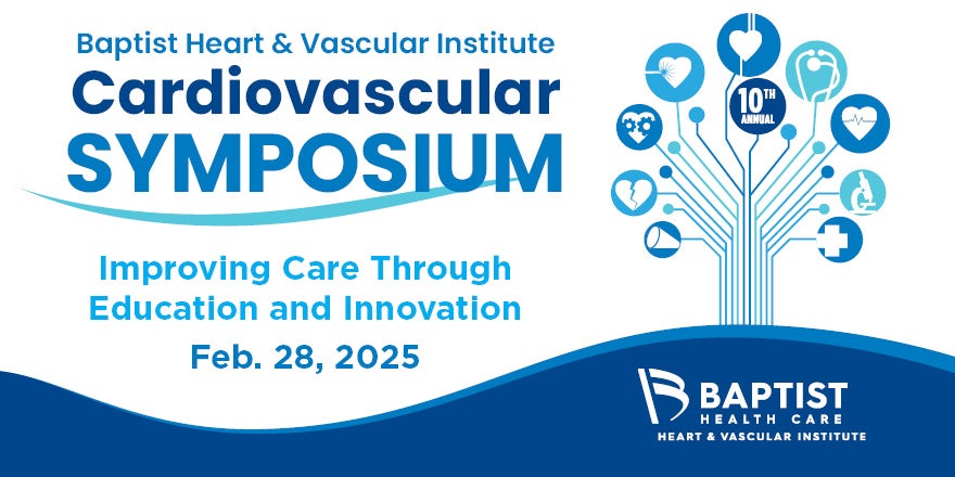 Baptist Heart & Vascular Institute 10th Annual Cardiovascular Symposium