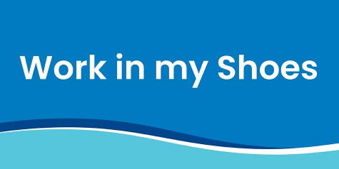 Work in my Shoes