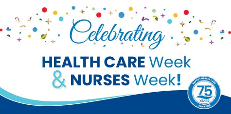 Celebrating Health Care and Nurses Week and 75 years