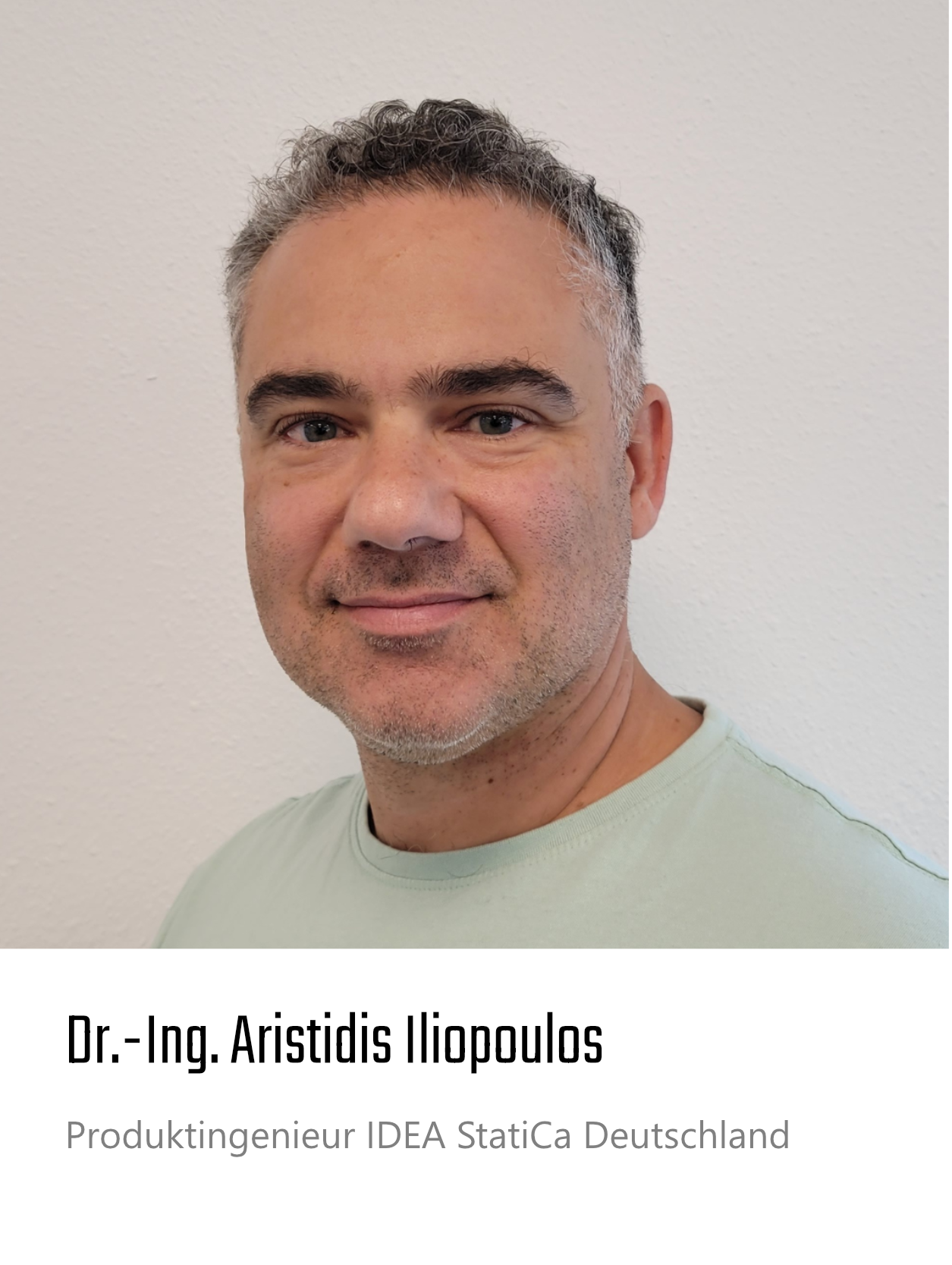 Dr.-Ing. Aristidis Iliopoulos,
Produktingenieur IDEA StatiCa Deutschland