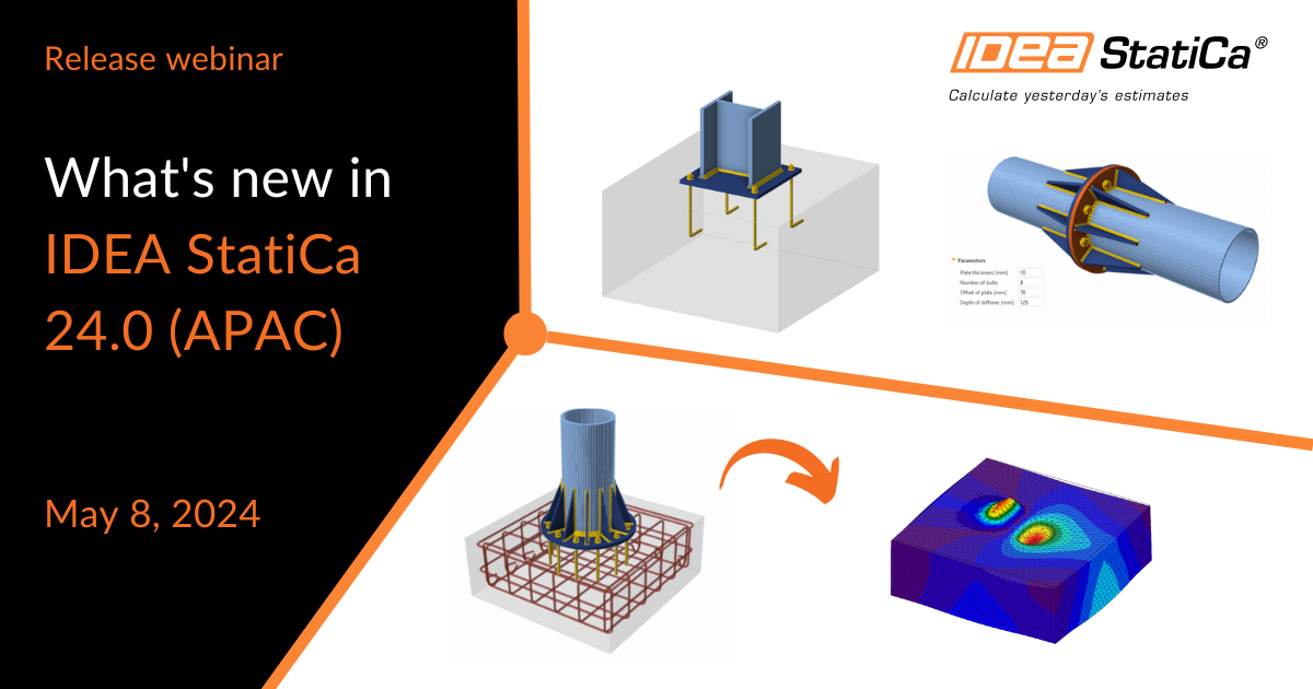 What's new in IDEA StatiCa 24.0 (APAC)