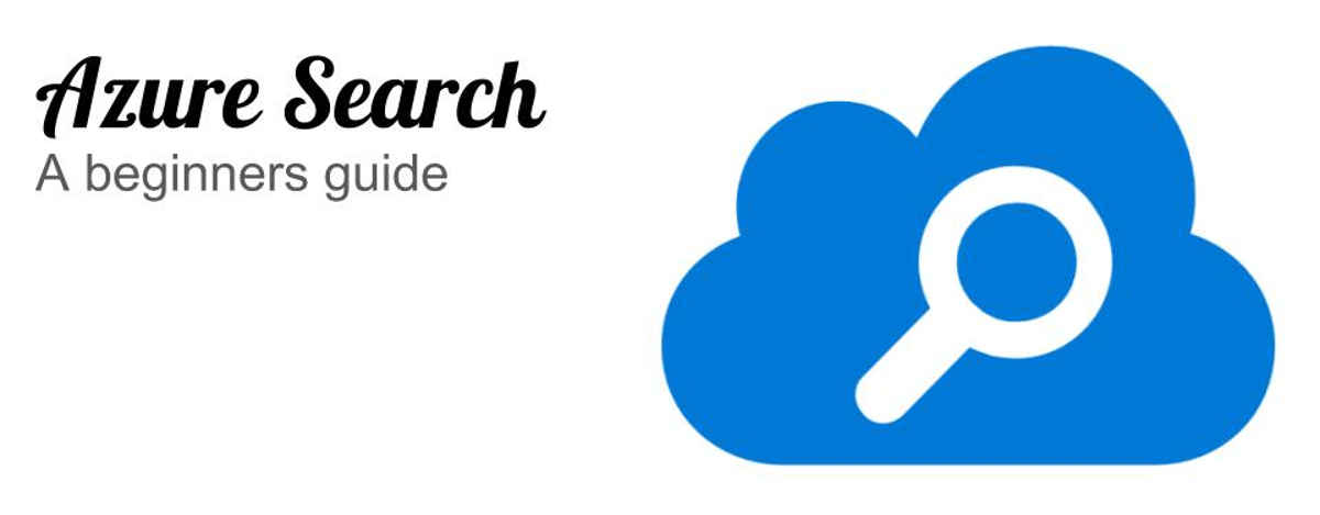Azure search: a beginner's guide