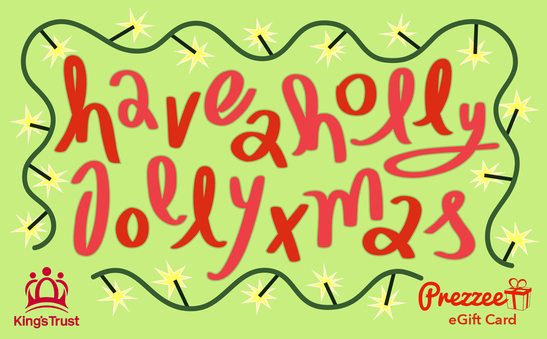 Have a Holly Jolly Xmas - The King’s Trust Special Edition Smart eGift Card gift card image
