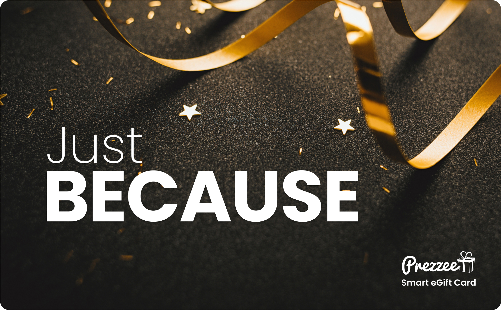 Just because Smart eGift Card gift card image
