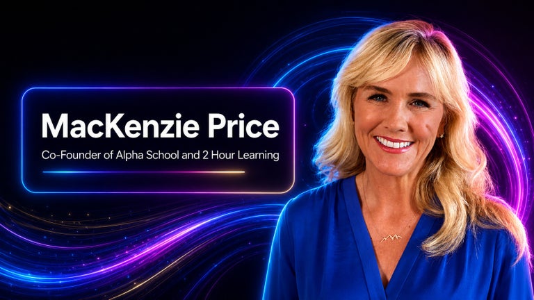 MacKenzie Price’s - Co-Founder of Alpha School and 2 Hour Learning