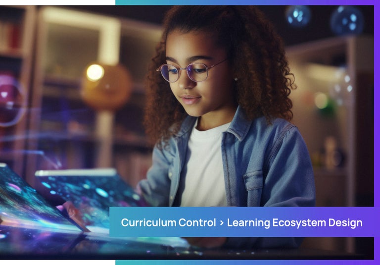 From curriculum control to learning ecosystem design.