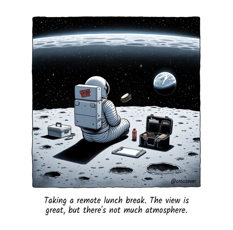 @crossover remote work comics and cartoons #6: Working remotely in space.