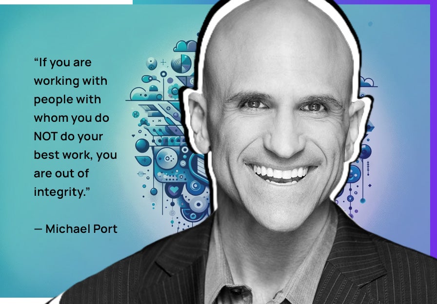 Michael Port quote, author of Book Yourself Solid. 