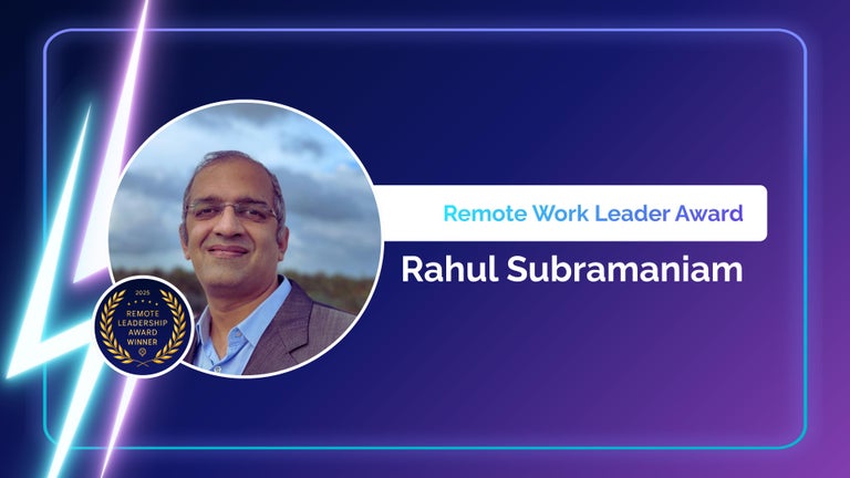 2025 Remote Work Leader Award Rahul Subramaniam