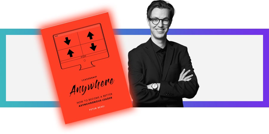 Peter Benei, Leadership Anywhere, remote work book.