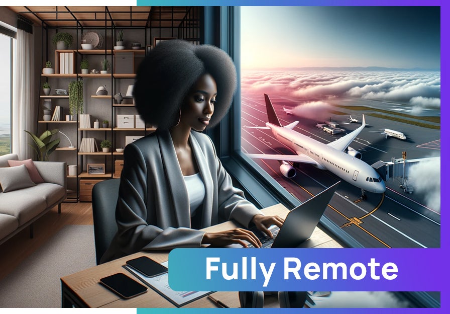 A woman works fully remote, which means that she can work from anywhere. 