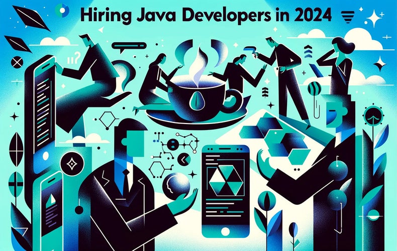 How to Hire Java Developers in 2024 for Cutting-edge Teams