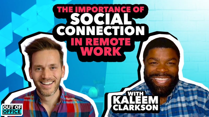 💜 Do remote workers struggle to connect? Social connection with Kaleem Clarkson | Ep50 OoO