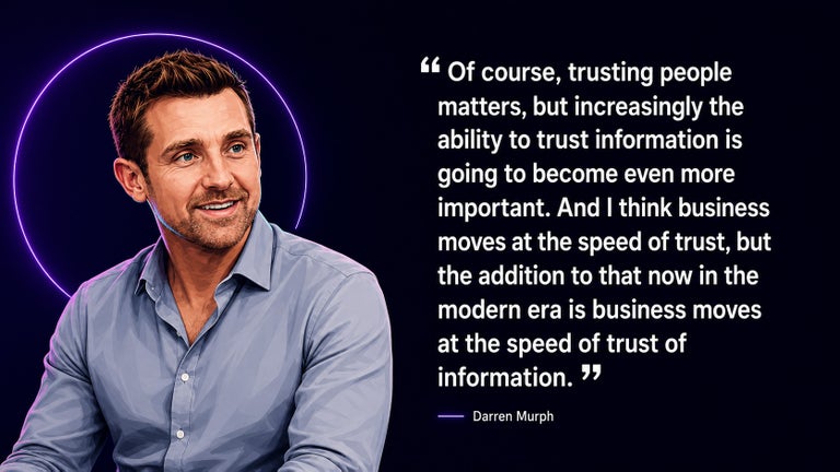 Darren Murph business moves at the speed of trust quote.