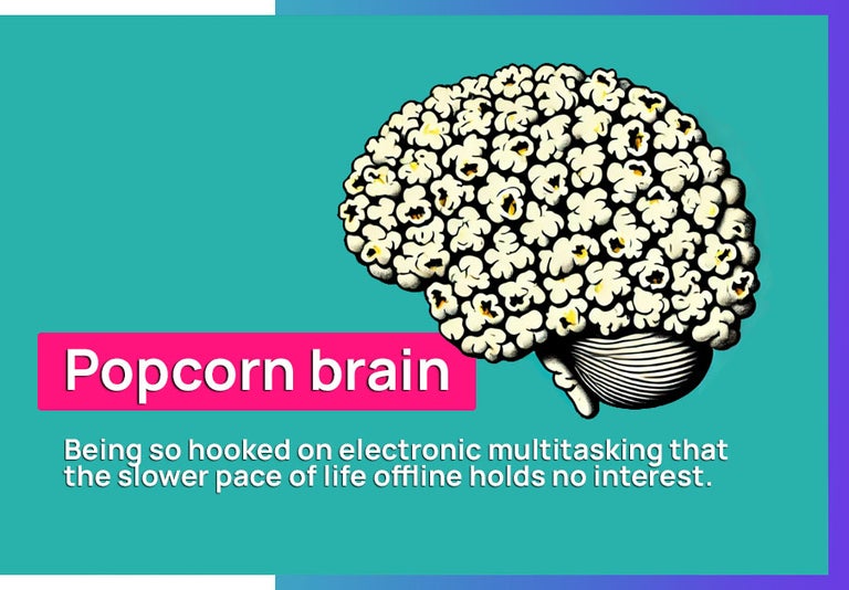 Popcorn brain definition and image. 