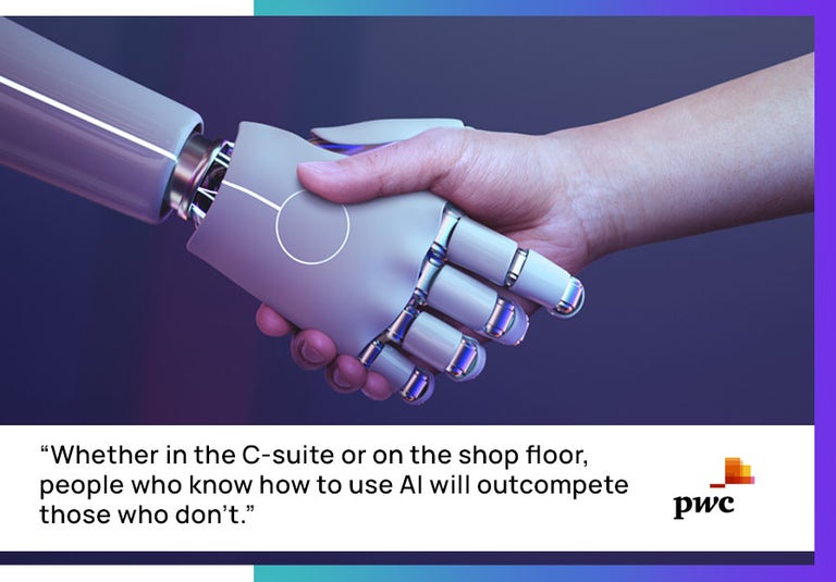 PWC Research quote about people who know how to use AI outcompeting those who don't. 