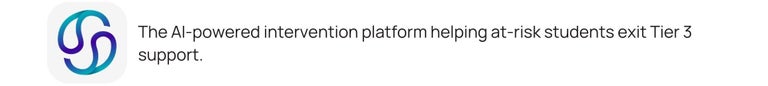 The AI-powered intervention platform helping at-risk students exit Tier 3 support.